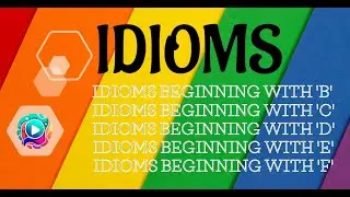 Idioms List beginning with 'B','C','D','E','F' | English Idioms | #idioms #idiomsandphrases #english