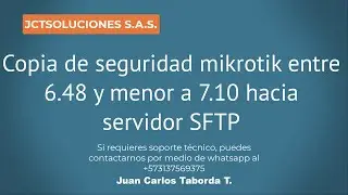 Copia de seguridad automática mikrotik entre 6.48 y menor a 7.10 hacia servidor SFTP