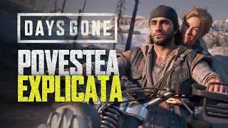 Days Gone - Povestea Explicata