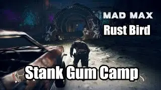 Mad Max Stank Gum Camp Rust Bird