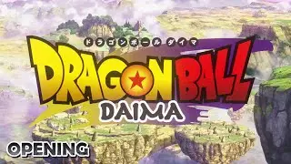 “Dragon Ball DAIMA” The Opening animation / 