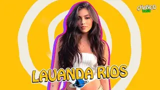 LAUANDA RIOS - CHANGO NEWS - 
