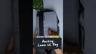 Packing the Nomatic Luma 12L Bag