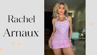 Rachel Arnaux: The Rising Instagram Model Everyone Is Talking About 🔥