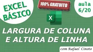 Curso básico de Excel gratuito - Alterar largura das colunas ou altura das linhas - Parte 6/20