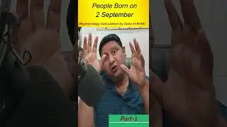 Birth Date 2 September in Numerology-: Numerology Calculation or Prediction by Date of Birth| Part-1