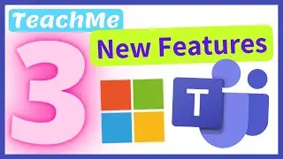 How to use 3 Key Features in Microsoft Teams Meetings 2021