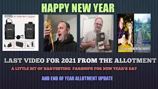 Last video for 2021 ar the Allotment