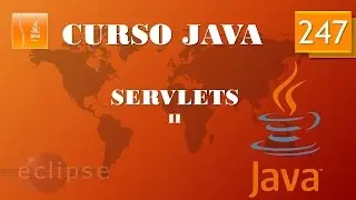 Curso Java. Servlets II. Vídeo 247
