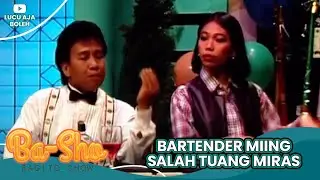 DIKIRA NUANGIN MIRAS, BARTENDER MIING MALAH NUANGIN URIN - BASHO