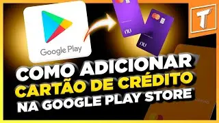 Como adicionar cartão de crédito na google play