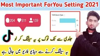 Most Important ForYou Setting 2021 Tiktoker ForYou Page Setting | Tiktok ForYou Page