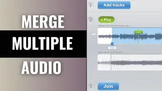 How to Join Merge Multiple Audio Files into One