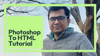 From Photoshop to Responsive Website: HTML and CSS Development Made Simple