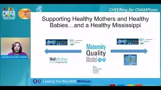 Blue Cross & Blue Shield of Mississippi Maternity Quality Model | CHEERing for CHAMPions '21