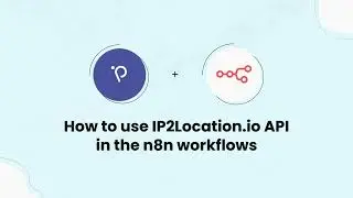 How to use IP2Location.io API in the n8n workflows