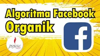 Algoritma Facebook Organik