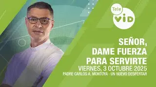 Lord, give me strength to serve you ⛅ A New Awakening Friday, October 3, 2025 | Tele VID