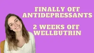 Two Weeks Off Bupropion - Getting Off Wellbutrin