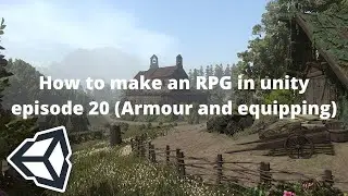 Let's Make an RPG Game in Unity! - Part 20: Amour and equipping(unity3d rpg tutorial)