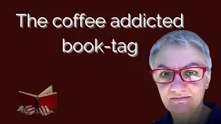 Book -tag 51: the coffee addicted