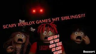 [RANDOM SCARY GAMES WIT SIBLING] (Roblox )
