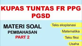 KUPAS TUNTAS FR PRETEST PPG JULI 2023-PART 2