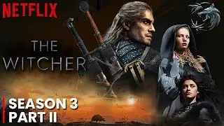 The Witcher Season 3 VOLUME 2 Release Date | Netflix