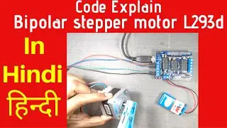 Code explanation of Bipolar stepper with L293d motor driver and Arduino HINDI - हिन्दी