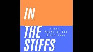 In The Stiffs - Ahead Of The First Game