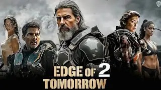 Edge of Tomorrow 2 Big Update | Tom Cruise Returns, Story & Budget Revealed