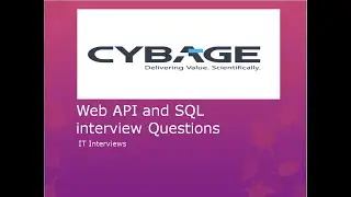 Cyabge Web API and SQL Interview Questions