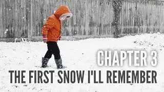 The First Snow I'll Remember: EPIC little Adventures Chapter 3