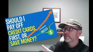 Pay Off Credit Cards or Save First? Showing Actual Math!