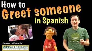 How to Greet Someone in Spanish