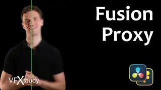 Proxy Mode in Fusion for Performance 