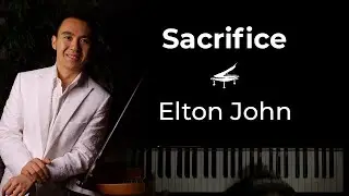Sacrifice (Elton John) - Live Piano Cover