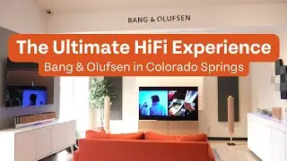 Bang & Olufsen Showroom Tour | ListenUp Colorado Springs