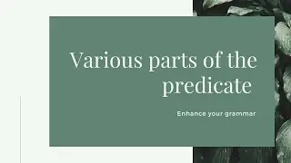 Various Parts of the Predicate