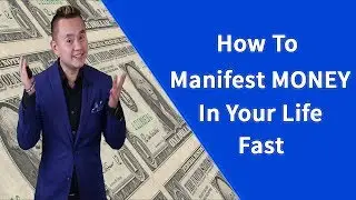 How To Manifest Money In Your Life Fast