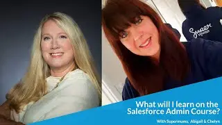 What will i learn on the Salesforce Admin course?