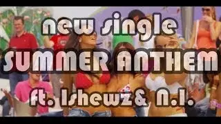 The Blue Elephant - Summer Anthem ft. Ishewz & N.I.