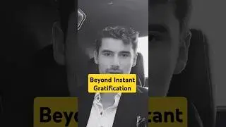 Beyond Instant Gratification — Iman Gadzhi