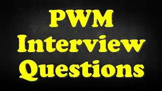 PWM Interview Questions