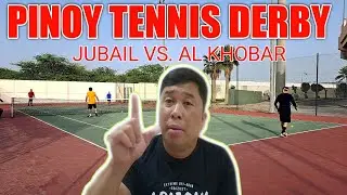 PINOY TENNIS DERBY JUBAIL TEAM VS. AL KHOBAR TEAM K.S.A