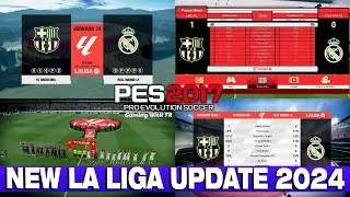 PES 2017 LATEST LA LIGA UPDATE 2024