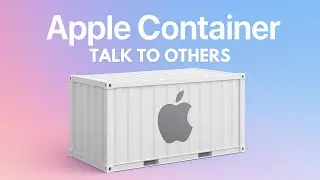 07 - Apple containers talk to other containers | Supported on macOS 26