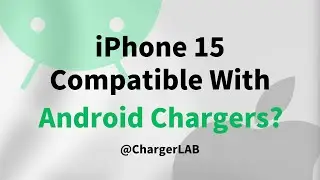 Let’s Test if the iPhone 15 Can Be Charged With Android Phone Chargers