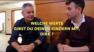 Selbstbewußtsein und Resilienz! Dirk Kreuter im Interview: Welche Werte gibst Du Deinen Kindern mit?