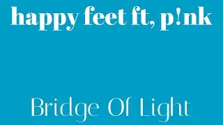 Bridge Of Light - Happy Feet (P!nk) | ACAPELLA